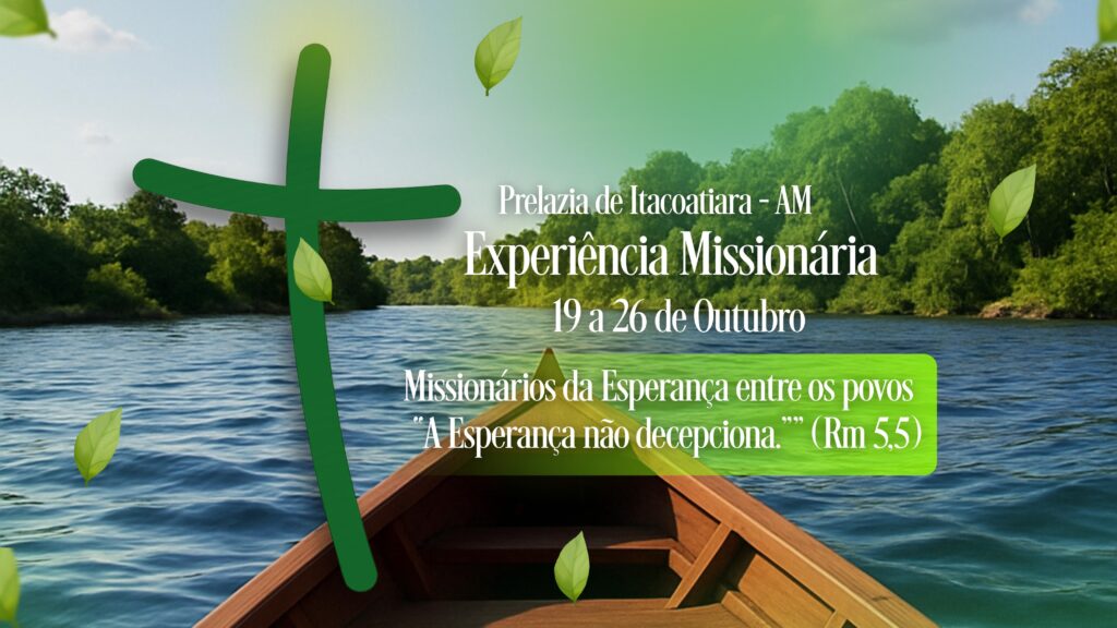 Seminário São José e COMISE lançam 12ª Experiência Missionária na Prelazia de Itacoatiara